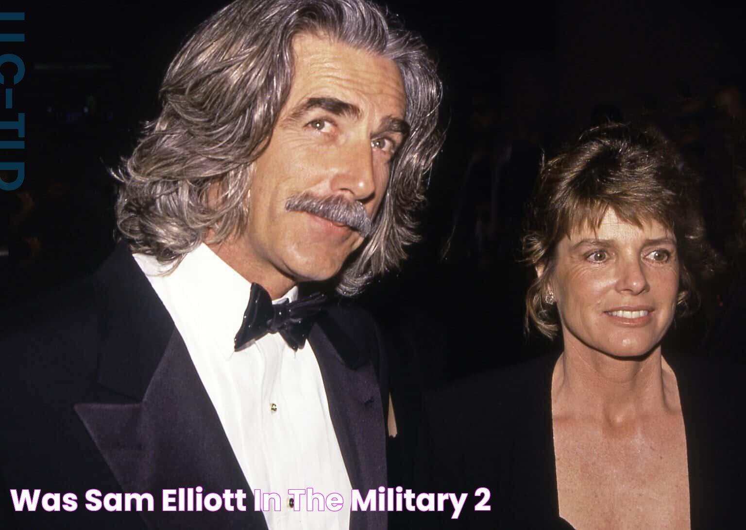 Was Sam Elliott In The Military?