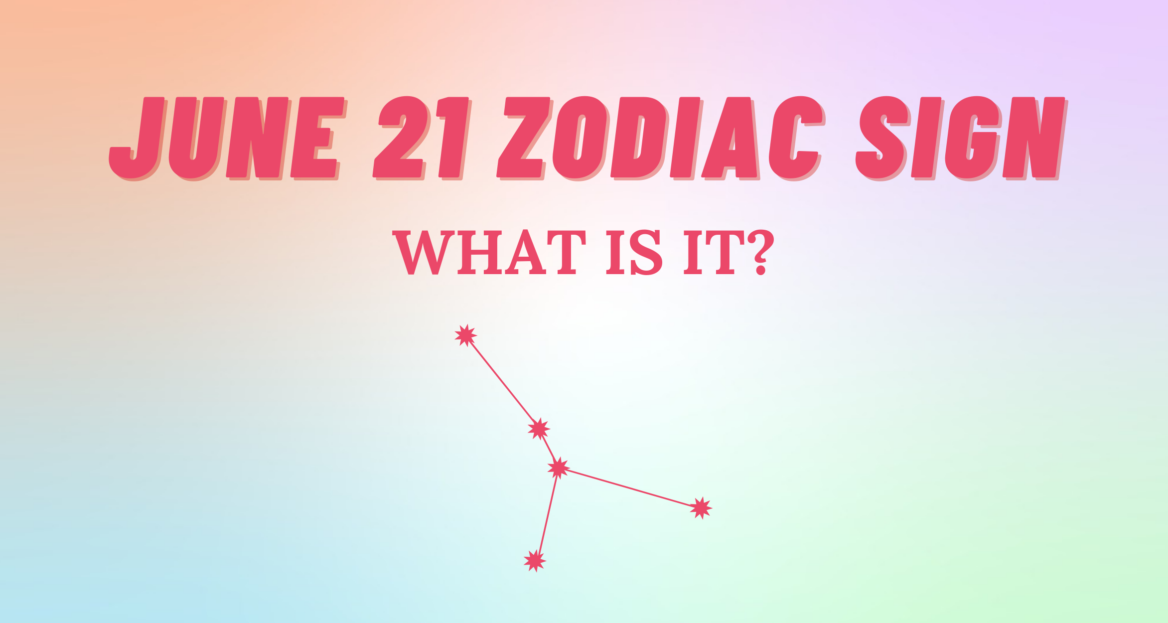 The Secrets Of June 21 Zodiac Sign: Everything You Need To Know