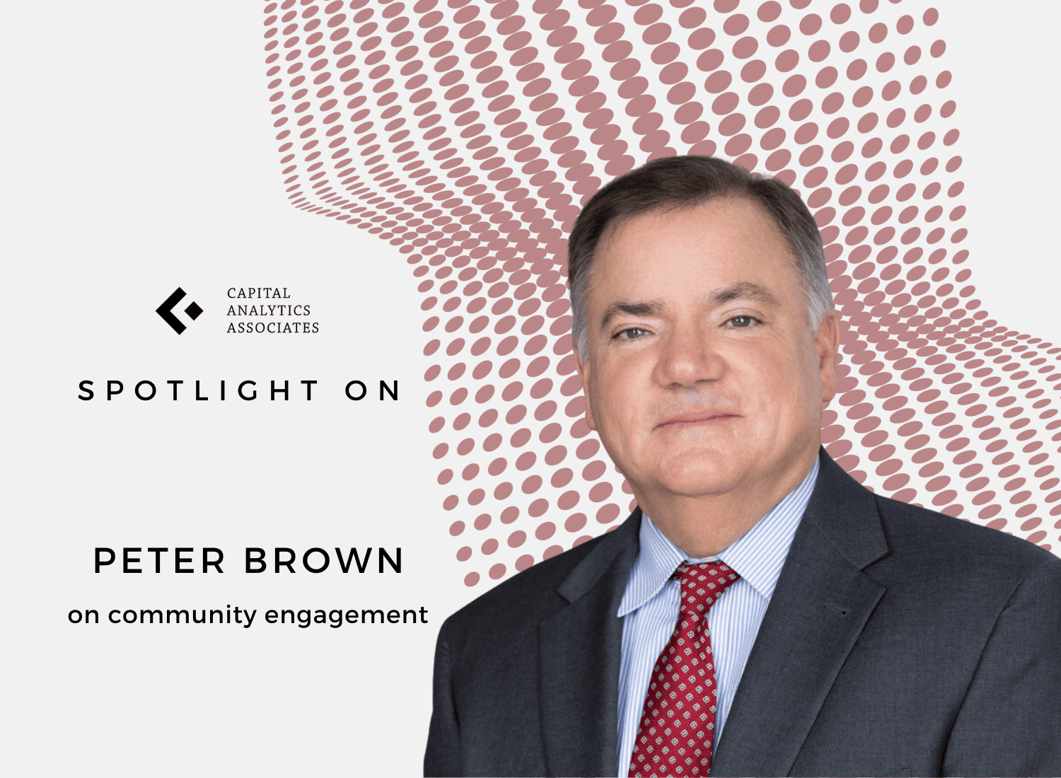 Spotlight On Peter Brown, President & CEO, Dedham Institution for