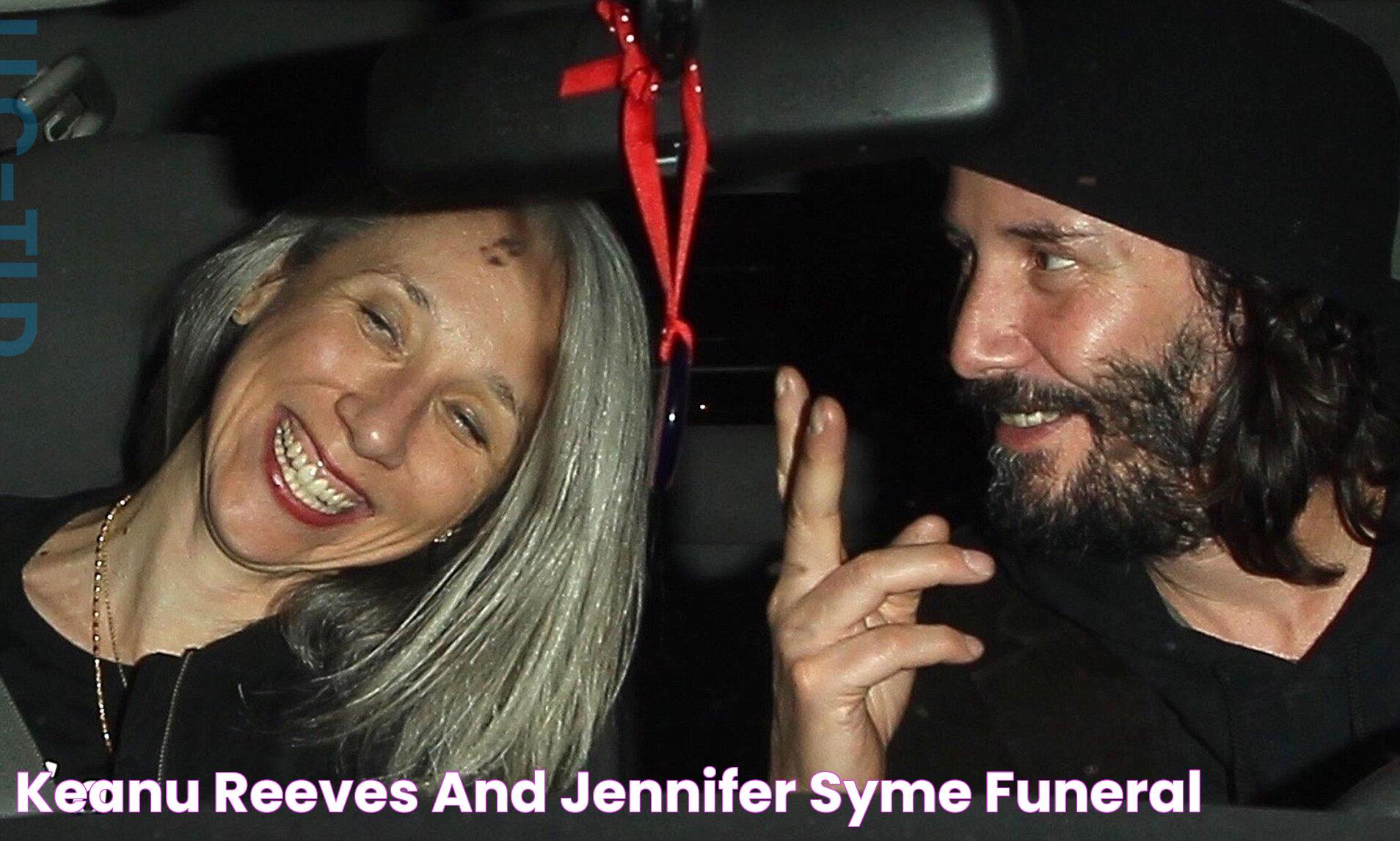 Keanu Reeves And Jennifer Syme Funeral