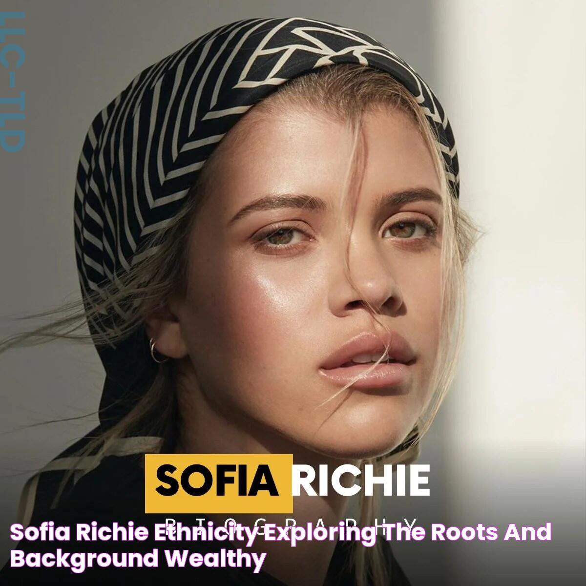 Everything You Should Know About Sofia Richie Sister And Her Fascinating Family Connections