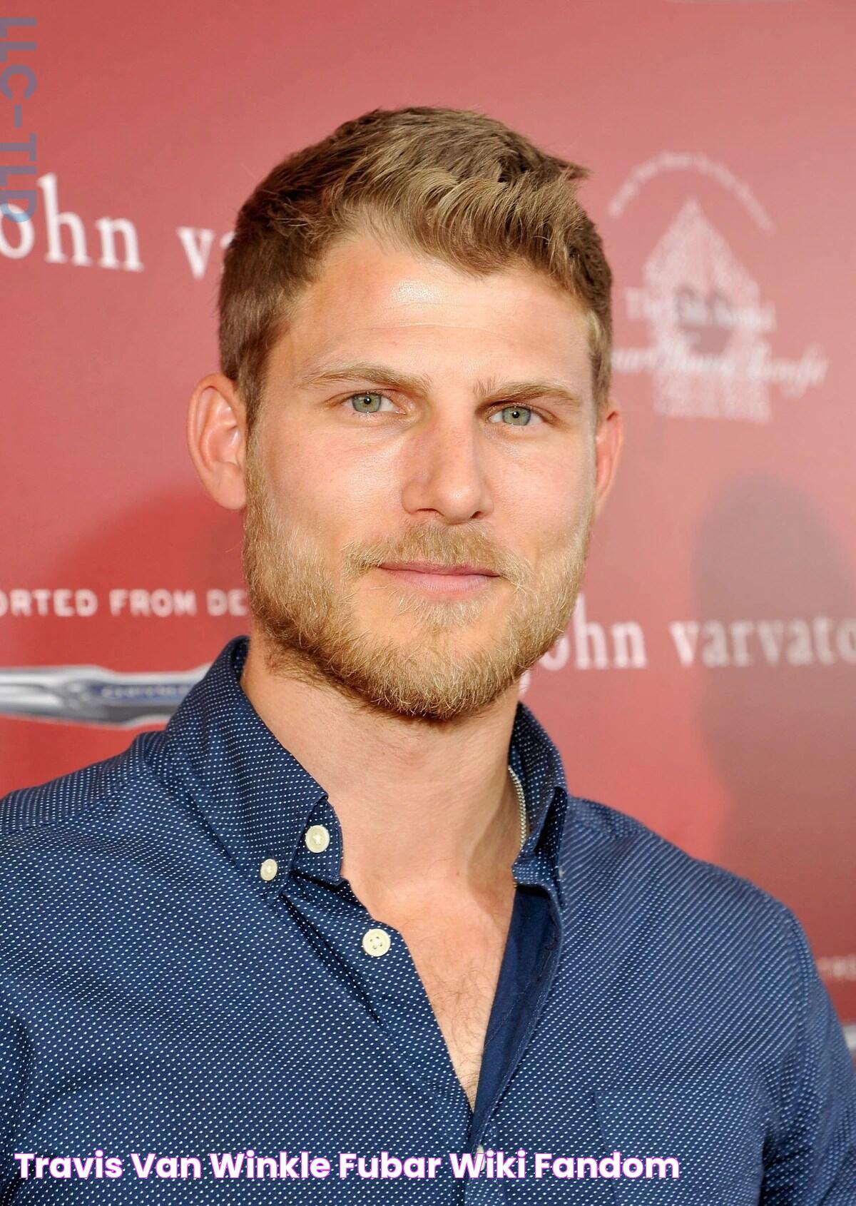 Travis Van Winkle FUBAR Wiki Fandom