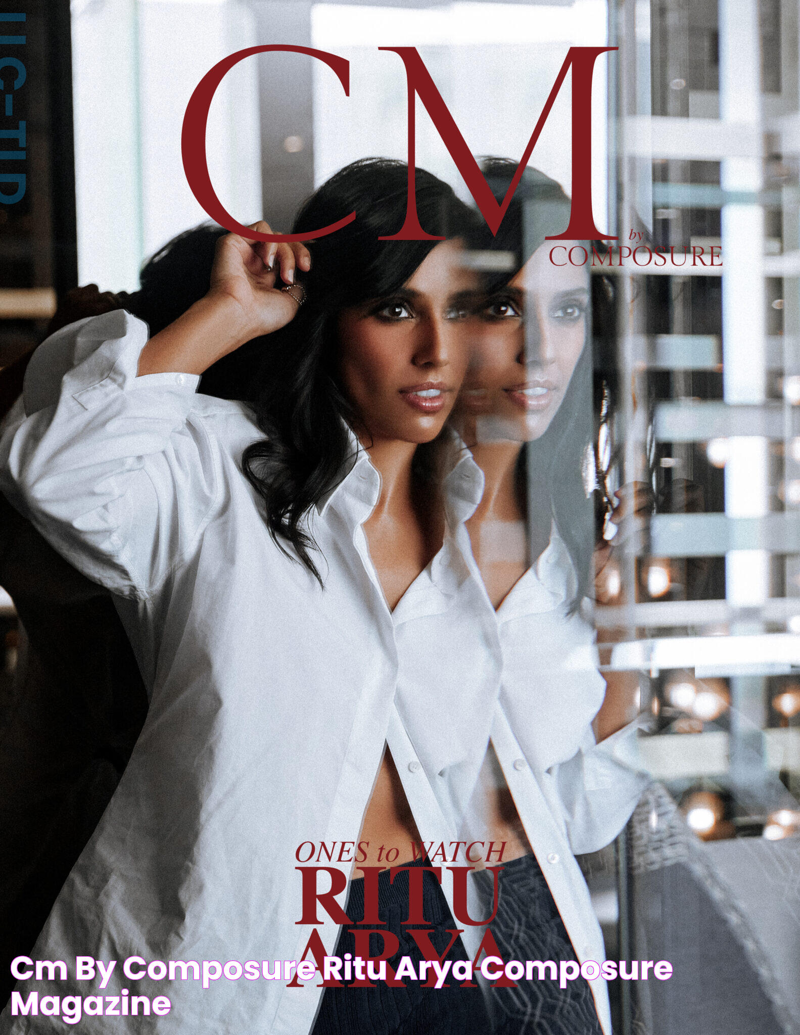 CM by Composure RITU ARYA Composure Magazine