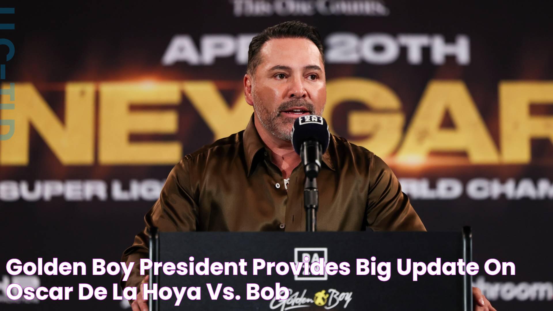 Golden Boy President provides big update on Oscar De La Hoya vs. Bob