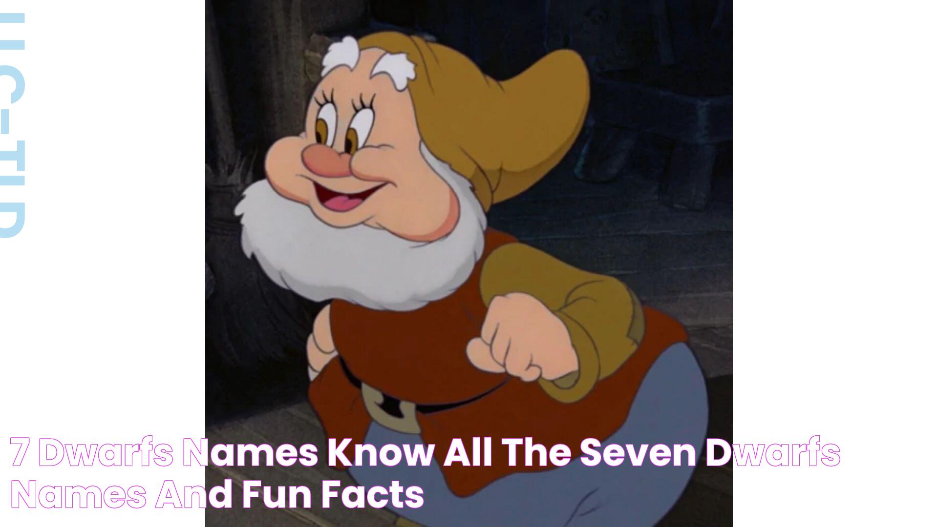 7 Dwarfs Names Know All the Seven Dwarfs Names and Fun Facts!