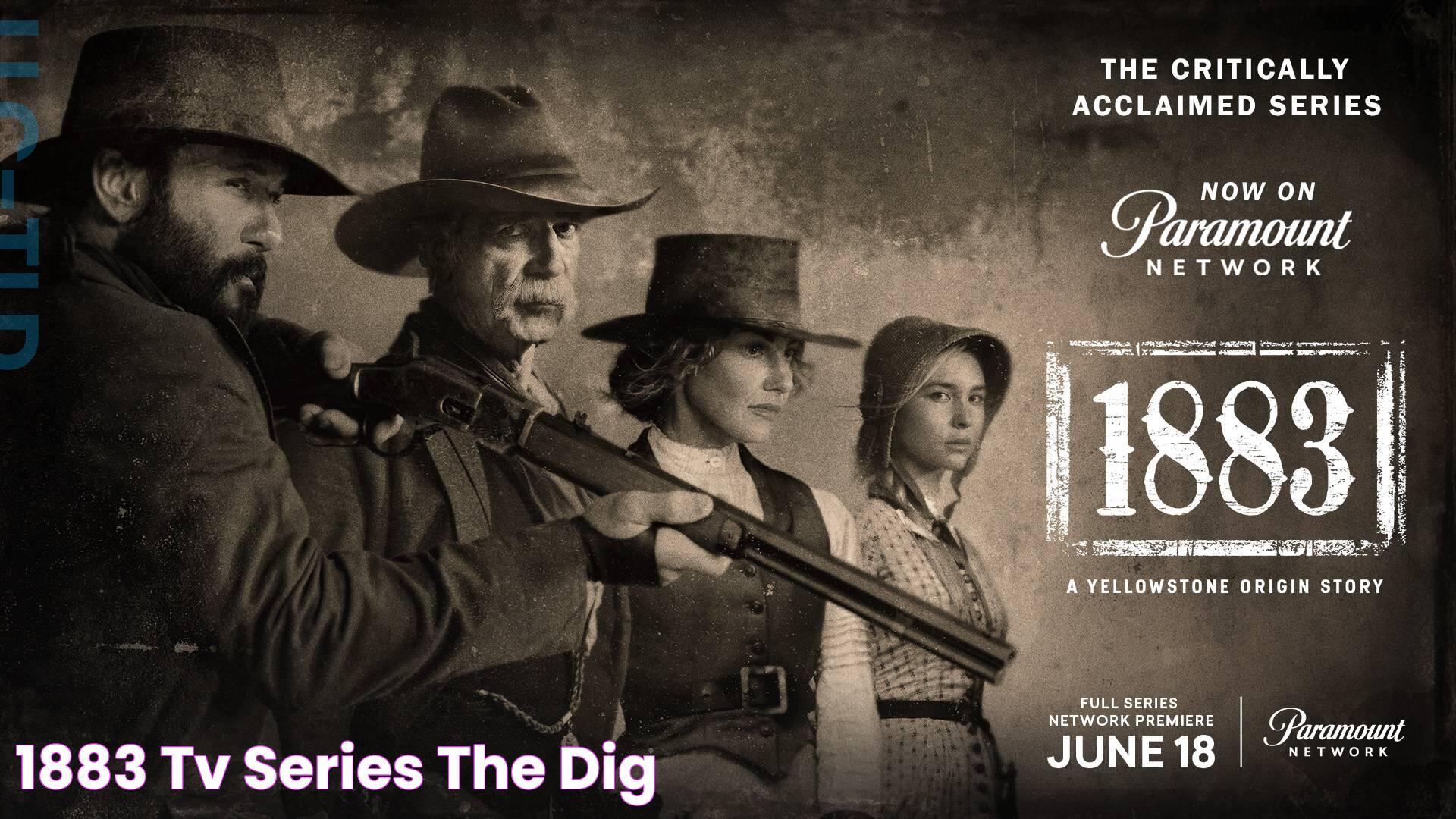 1883 TV series THE DIG