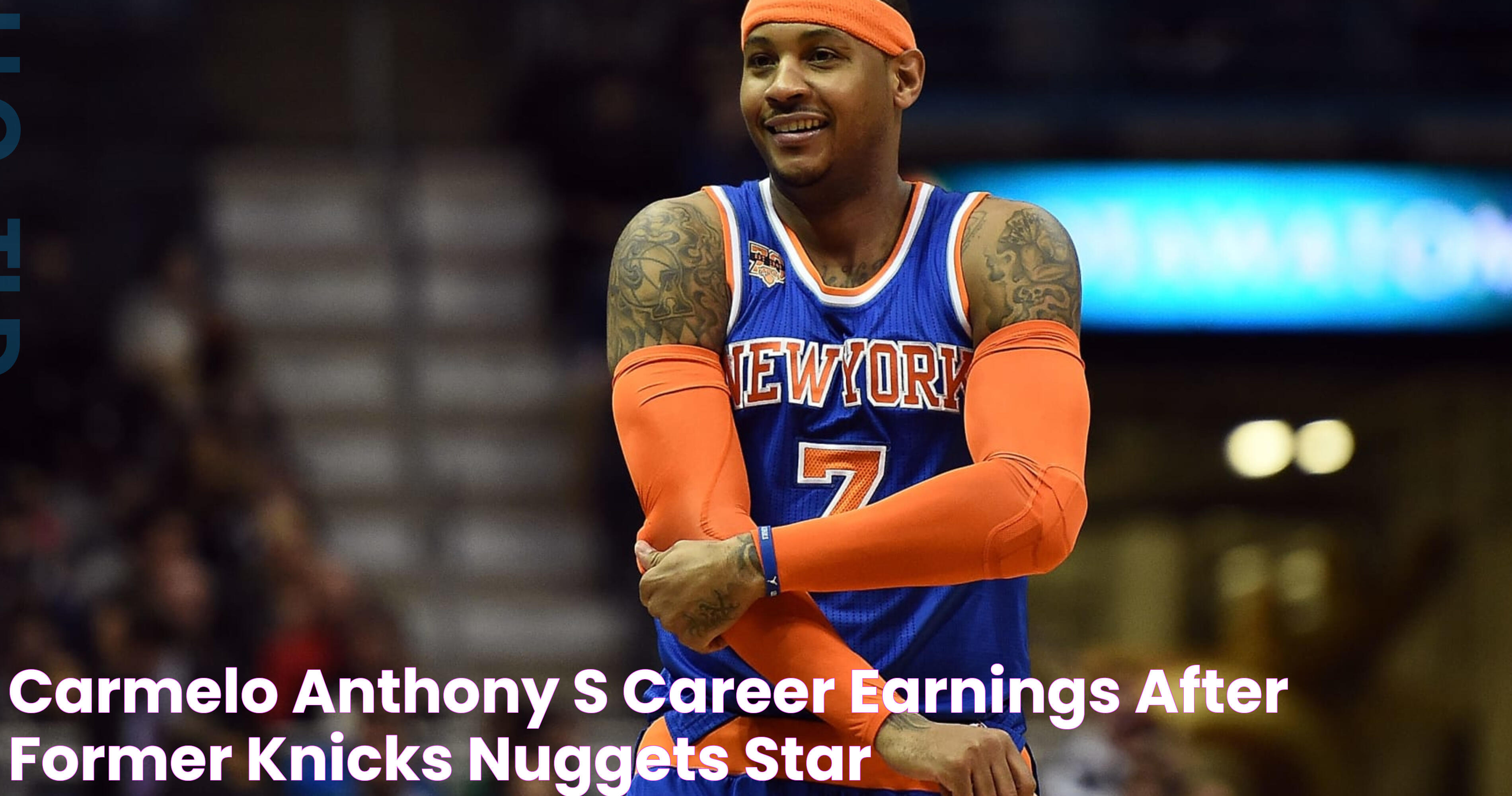 Carmelo Anthony's Career Earnings After Former Knicks, Nuggets Star