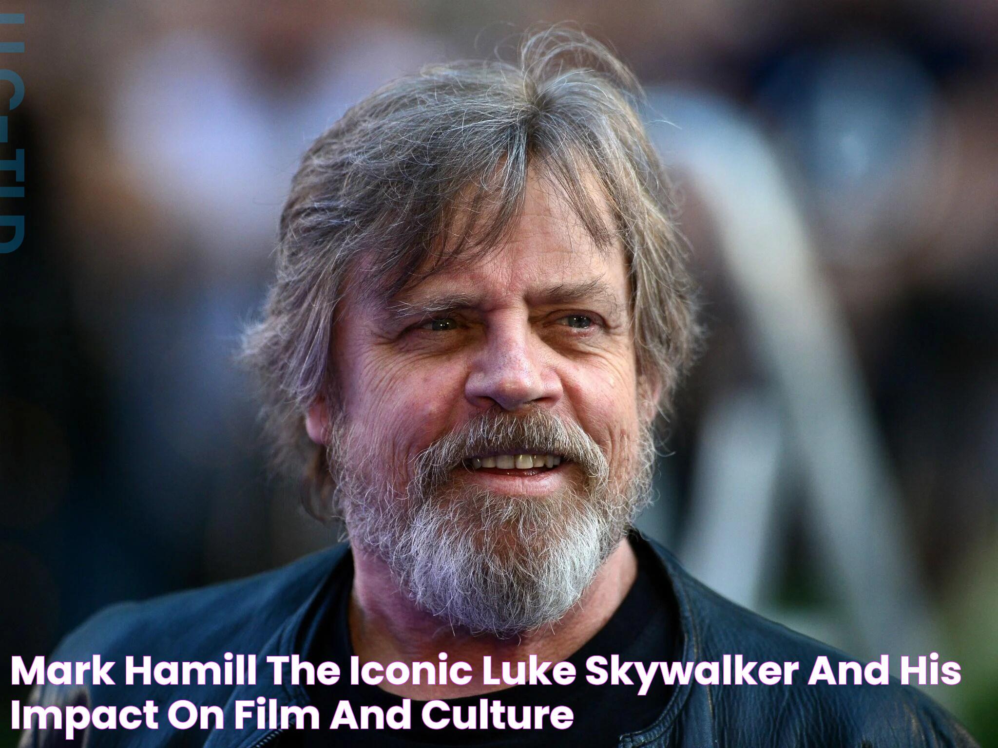 Mark Hamill: The Iconic Luke Skywalker And His Impact On Film And Culture