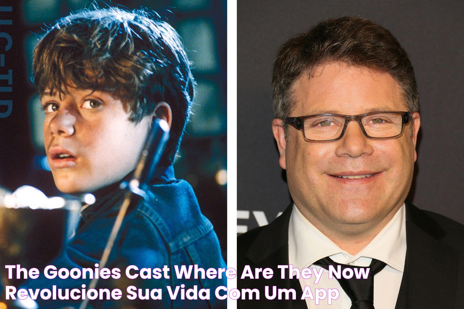 The Goonies' Cast Where Are They Now?😸 Revolucione sua vida com um app