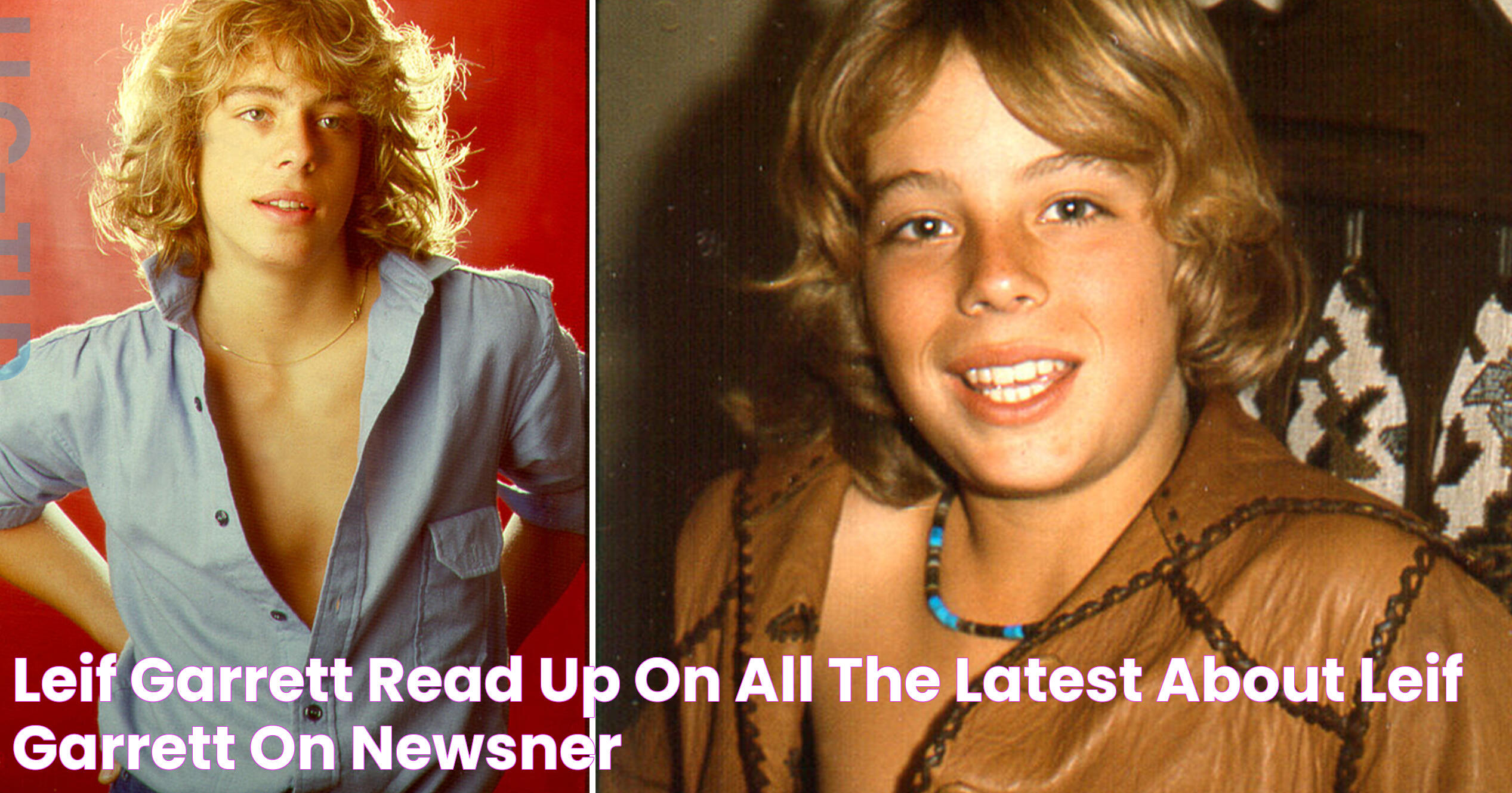 Leif Garrett: From Teen Idol To Cultural Icon