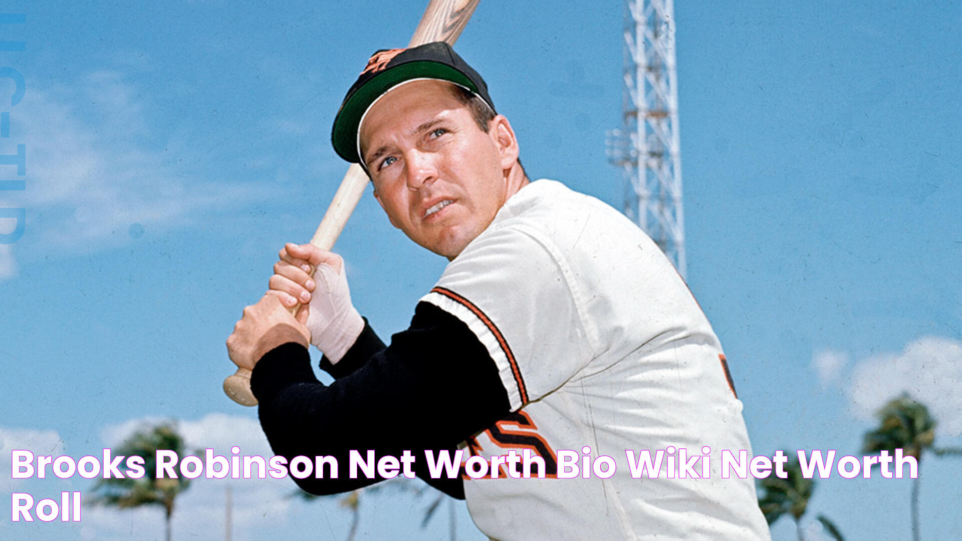 Brooks Robinson Net Worth, Bio, Wiki Net Worth Roll