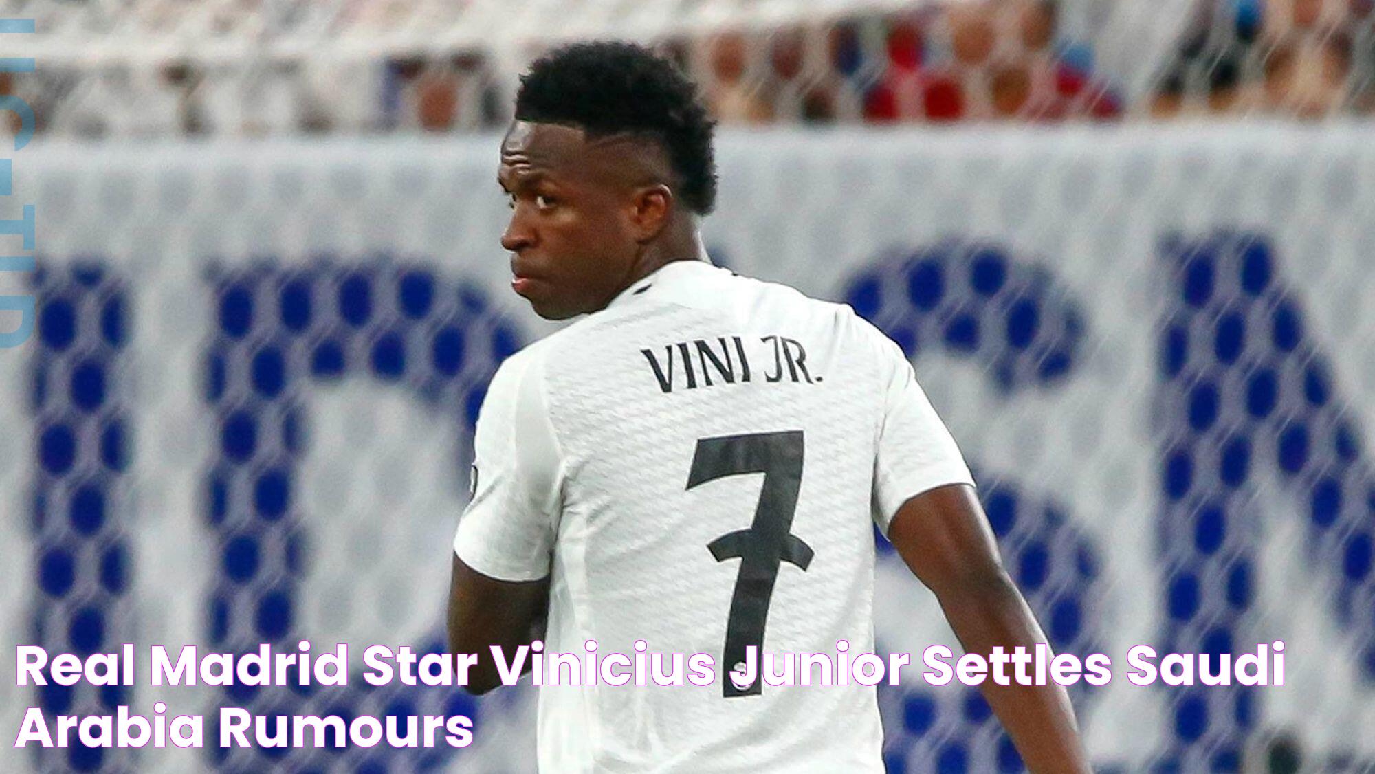 Vinicius Junior: The Rising Star Of Football And His Remarkable Journey