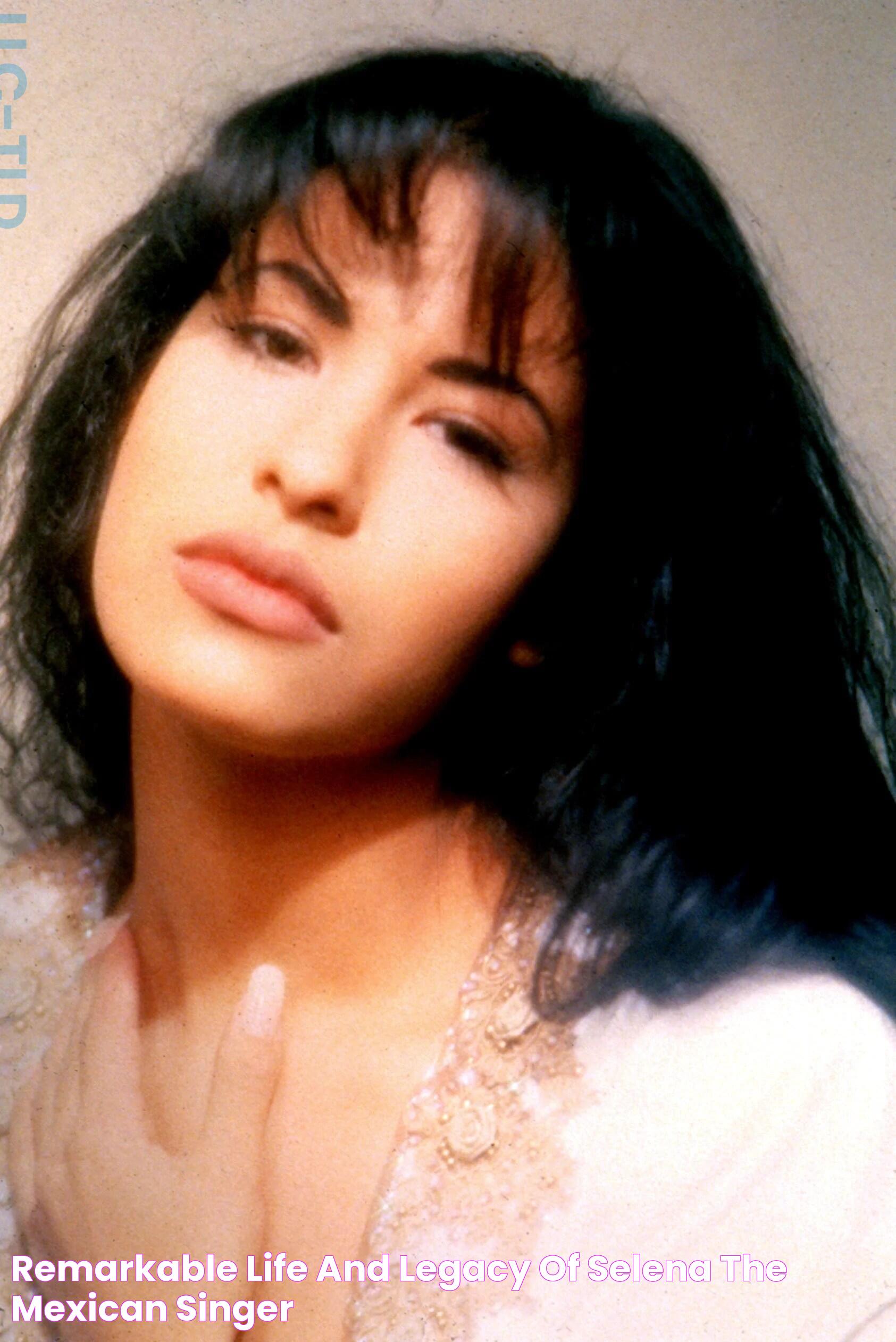 The Unforgettable Legacy Of Selena: A Mexican Music Icon