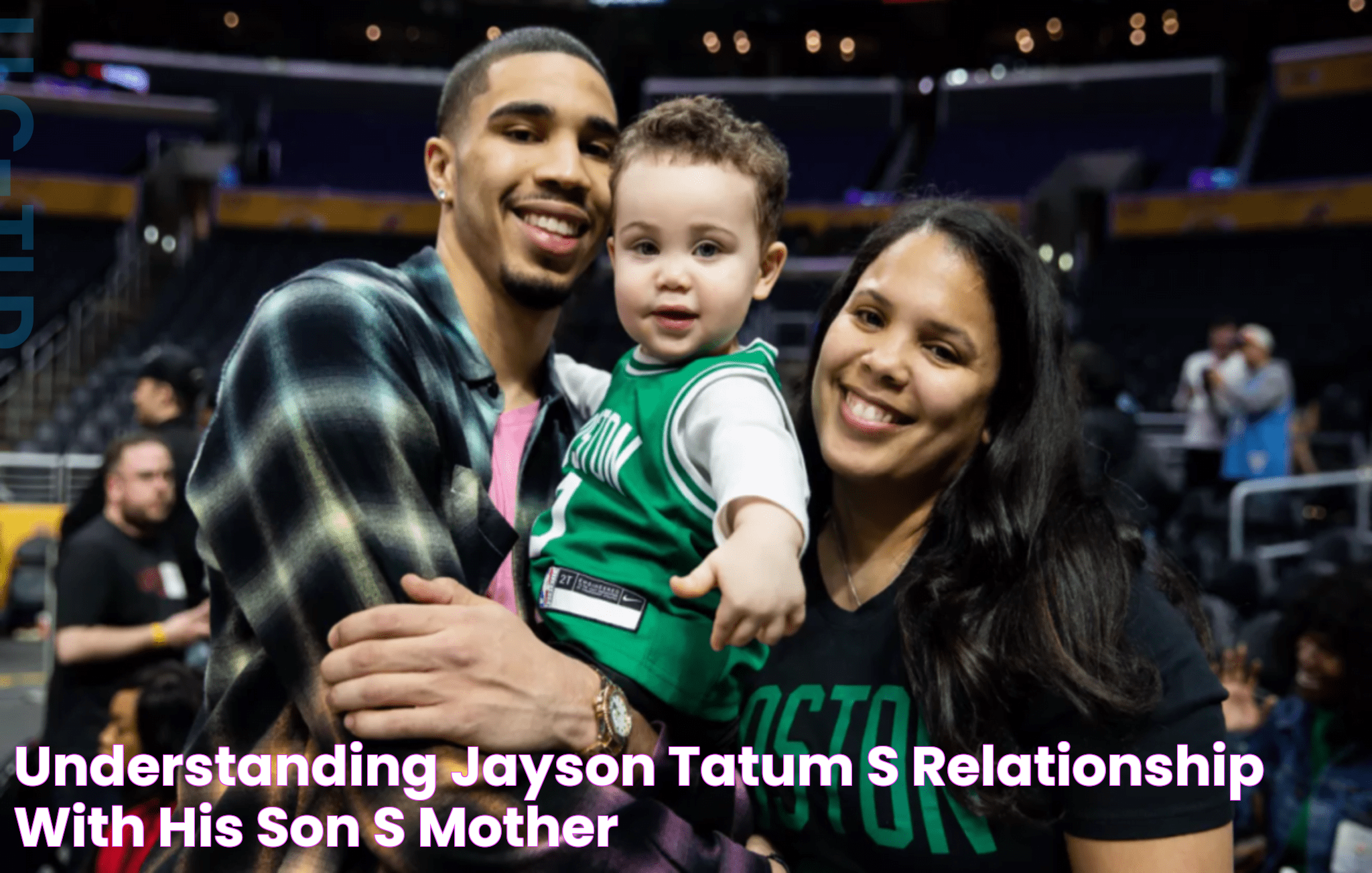 Jayson Tatum's Son's Mom: A Deep Dive Into Her Life, Role, And Influence